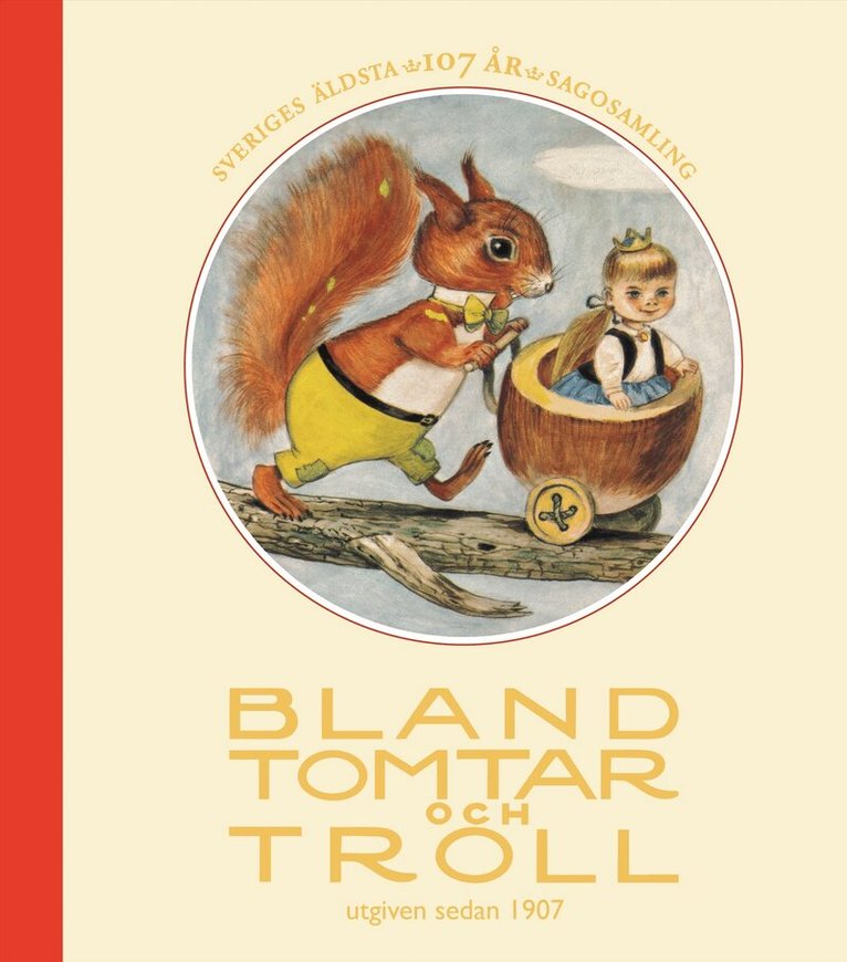 Ulf Stark, Ylva Karlsson, Inger Edelfeldt, Johanna Nilsson, Peter Madsen - Bland tomtar och troll, årg 107, Inbunden