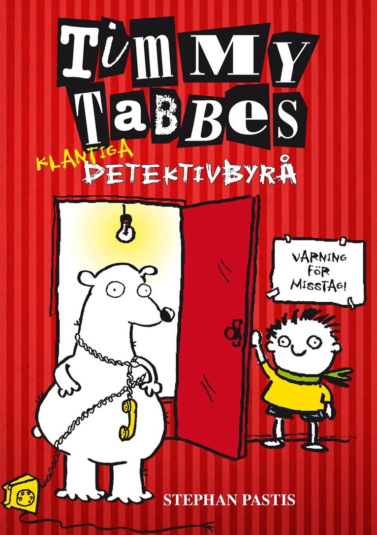 Stephan Pastis - Timmy Tabbes klantiga detektivbyrå. Ingen är perfekt, Kartonnage