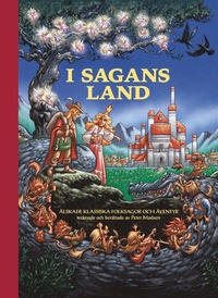 e-Bok I sagans land  älskade klassiska folksagor och äventyr tecknade och berättade av Peter Madsen