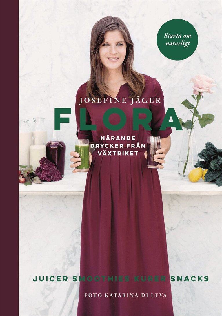 Josefine Jäger - Flora : närande drycker från växtriket, Inbunden