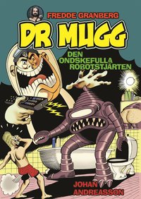 Dr Mugg. Den ondskefulla robotstj�rten