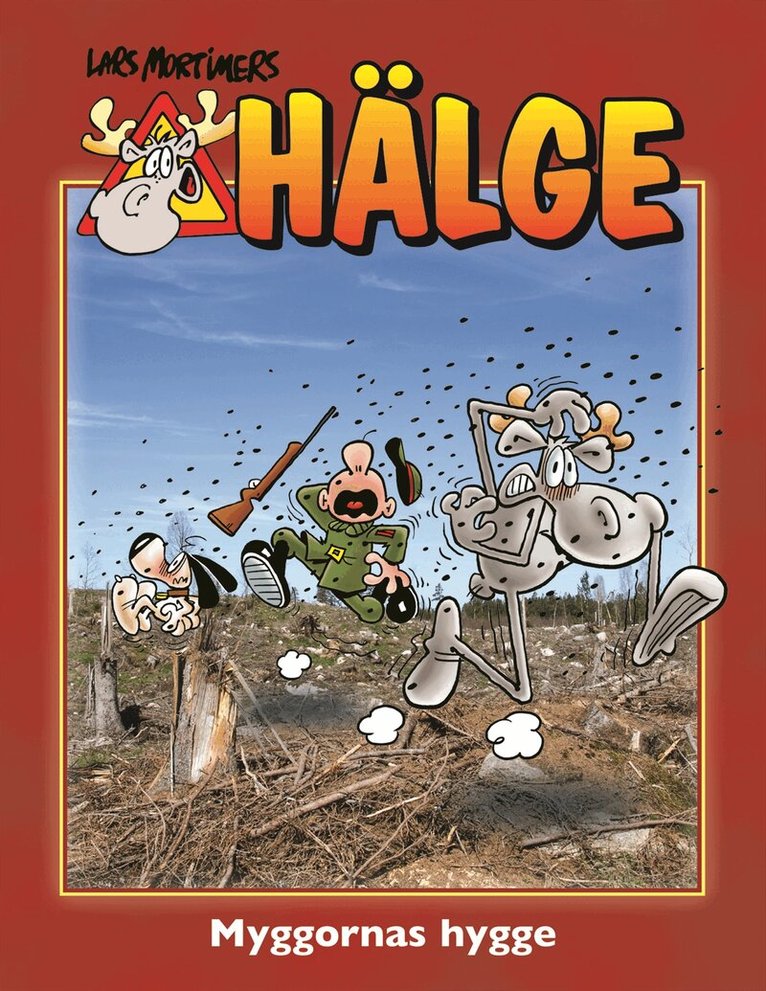 Lars Mortimer - Hälge. Myggornas hygge, Inbunden