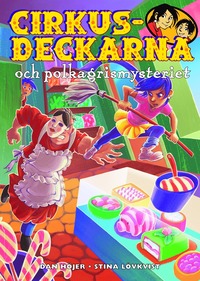 e-Bok Cirkusdeckarna och polkagrismysteriet