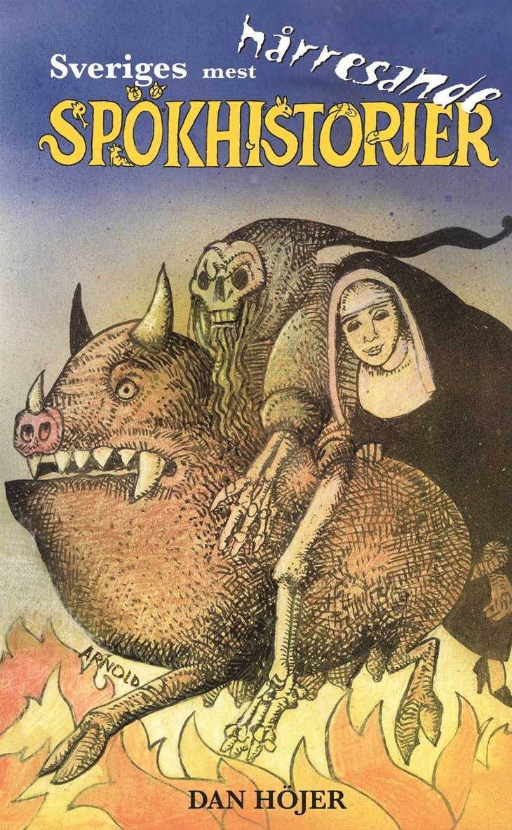 Dan Höjer - Sveriges mest hårresande spökhistorier, E-bok