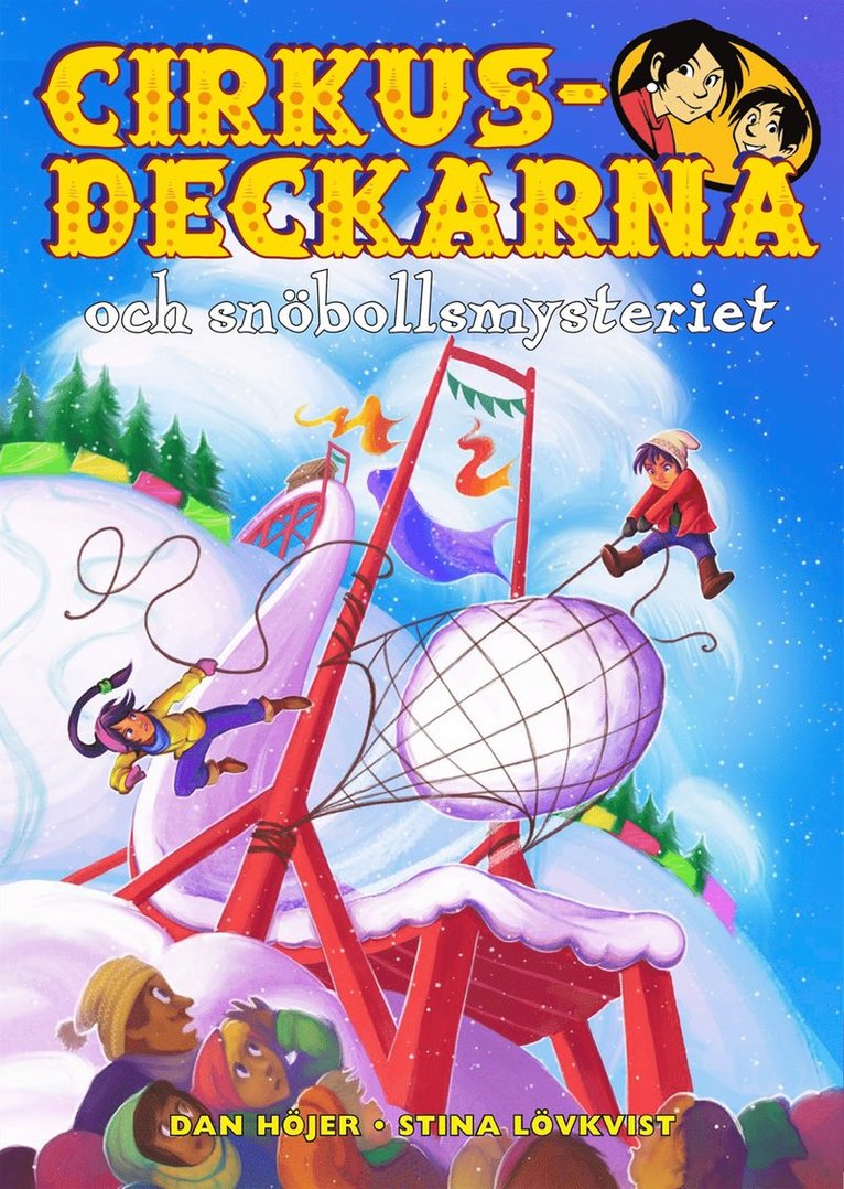Dan Höjer - Cirkusdeckarna och snöbollsmysteriet, E-bok