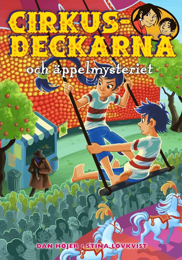 Dan Höjer - Cirkusdeckarna och äppelmysteriet, E-bok