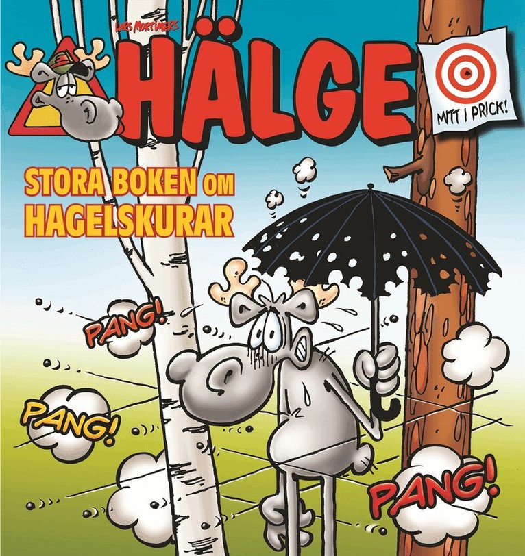Lars Mortimer - Hälge. Stora boken om hagelskurar, Häftad