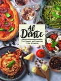Al Dente : Italiensk matlagning från grunden