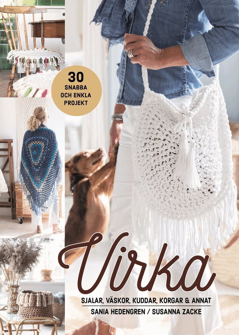 Sania Hedengren, Susanna Zacke - Virka sjalar, väskor, kuddar, korgar & annat, Inbunden