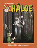 Hlge blir skogstokig!
