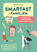 Smartast i familjen : kluringar, tankentter och trolleritricks