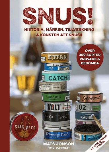 Mats Jonson - Snus! : historia, märken, tillverkning & konsten att snusa, Inbunden