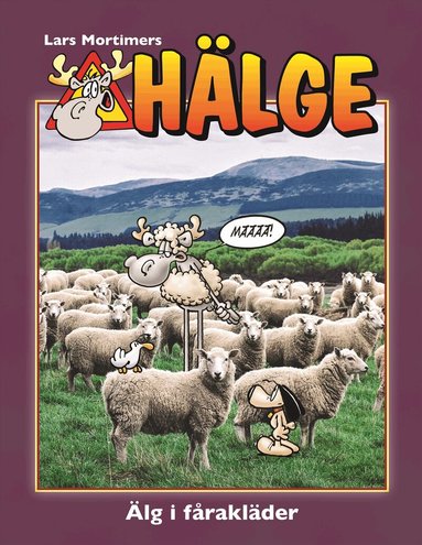 Lars Mortimer - Hälge. Älg i fårakläder, Inbunden