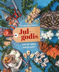 Julgodis : stt att njuta och ge bort