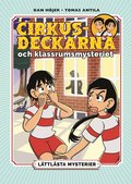 Lttlsta mysterier. Cirkusdeckarna och klassrumsmysteriet