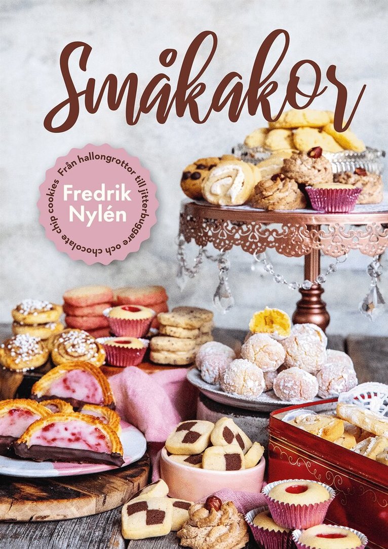 Fredrik Nylén - Småkakor : Från hallongrottor till jitterbuggare och chocolate chip cookies, Inbunden