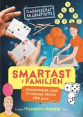 Smartast i familjen : utmaningar, quiz och roliga tricks fr alla