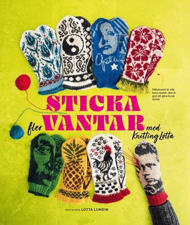 Lotta Lundin - Sticka fler vantar med Knitting Lotta, Inbunden