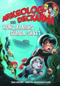 Arkeologdeckarna och Kung Alariks gmda skatt