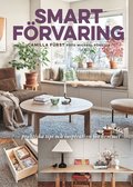 Smart f�rvaring : praktiska tips och inspiration f�r hemmet