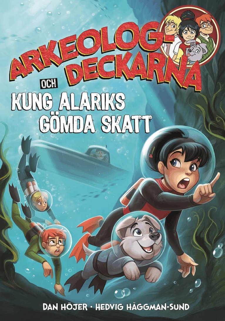 Dan Höjer - Arkeologdeckarna och Kung Alariks gömda skatt, E-bok