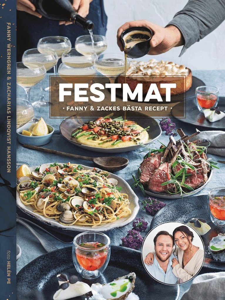 Fanny Werngren, Zacharias Lindqvist Hansson - Festmat : Fanny & Zackes bästa recept, Inbunden