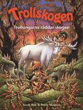 Trollungarna rddar skogen
