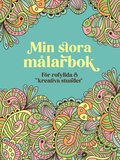 Min stora mlarbok : fr rofyllda och kreativa stunder