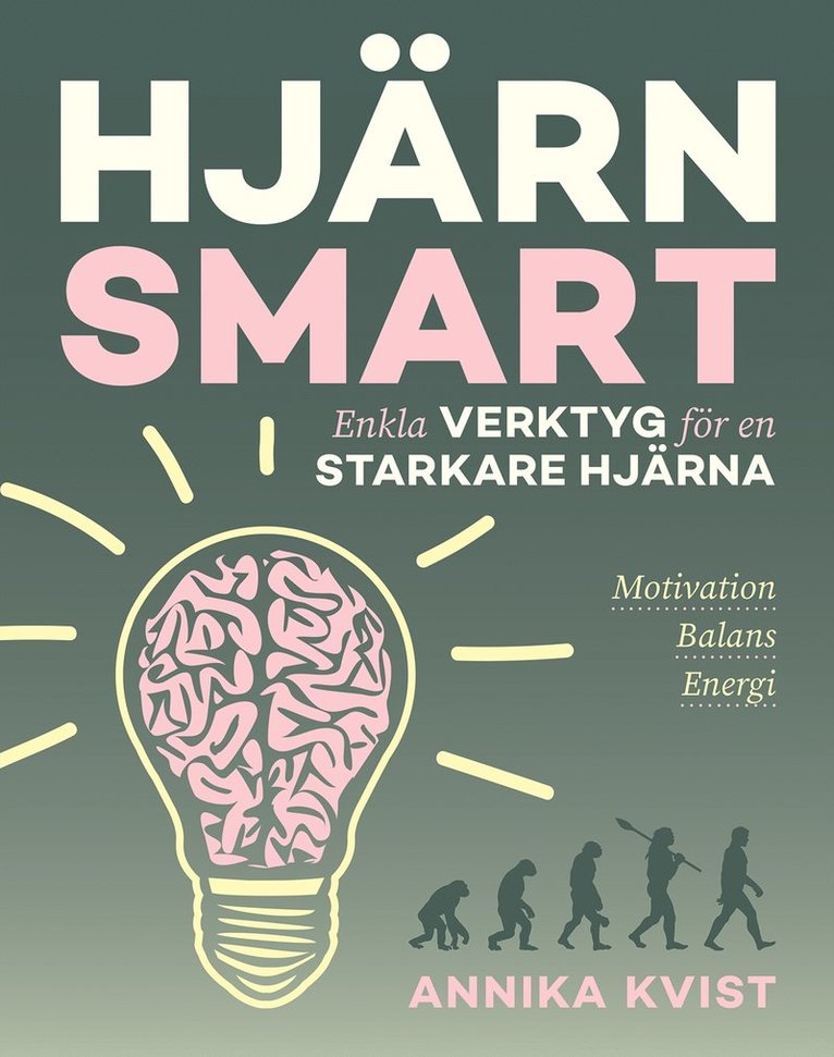 Annika Kvist - Hjärnsmart : enkla verktyg för en starkare hjärna, E-bok
