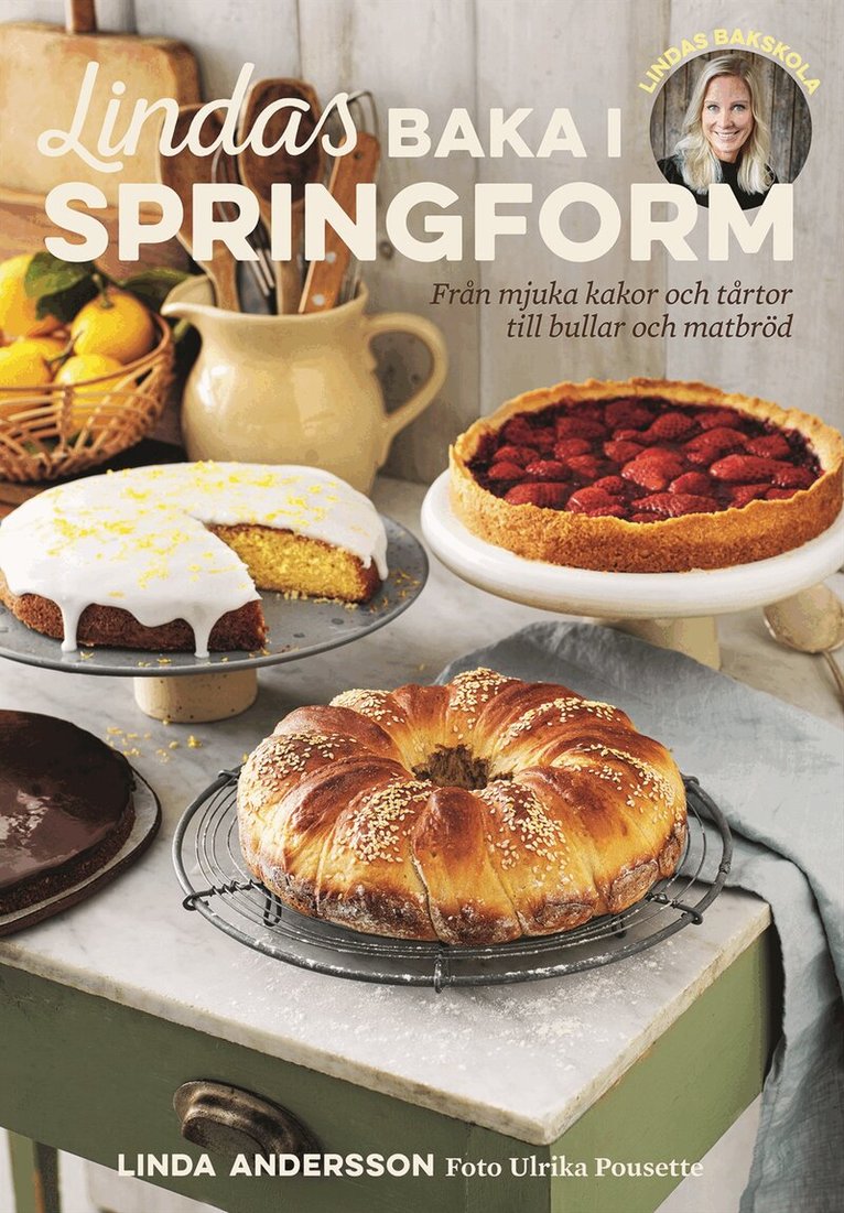 Linda Andersson - Lindas baka i springform, Inbunden