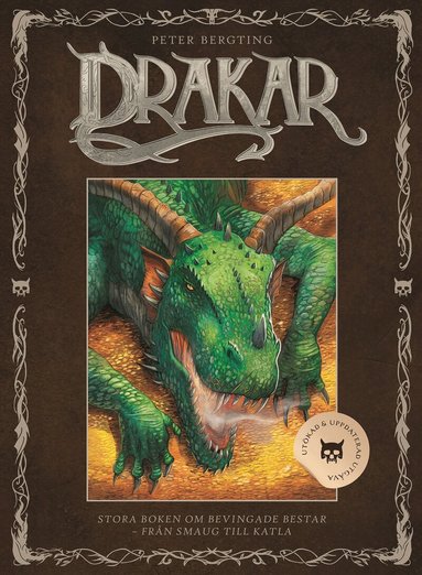 Peter Bergting - Drakar : stora boken om bevingade bestar – från Smaug till Katla, Inbunden