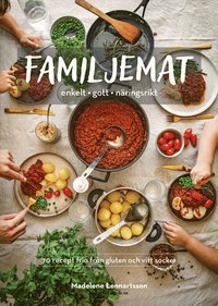 Familjemat : enkelt, gott, nringsrikt