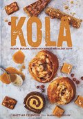 Kola : kakor, bullar, godis och annat makalst gott