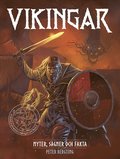 Vikingar : myter, s�gner och fakta