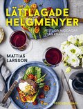 L�ttlagade helgmenyer : festliga middagar utan kr�ngel