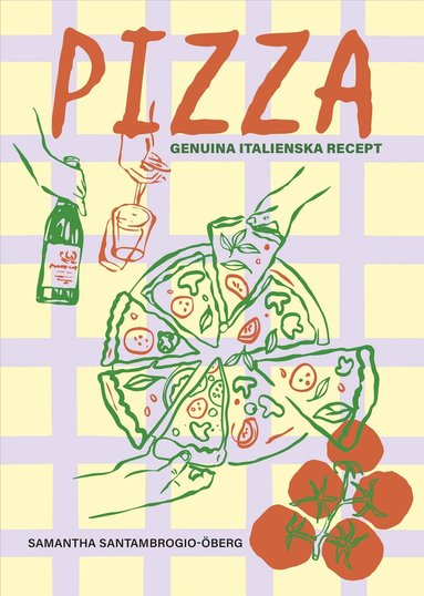Samantha Santambrogio-Öberg - Pizza : genuina italienska recept, Inbunden. Tillgänglighet: Lägg till