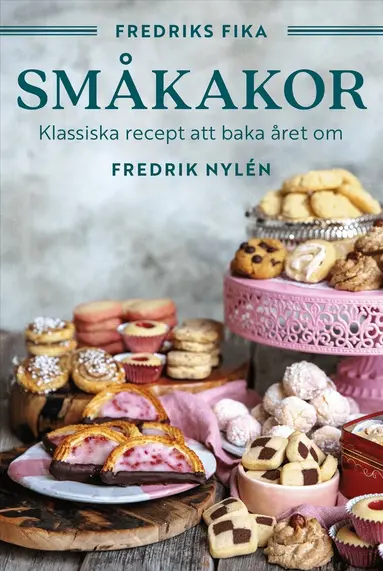 Fredrik Nylén - Fredriks fika : småkakor - från hallongrottor till jitterbuggare och chocolate chip cookies, Inbunden
