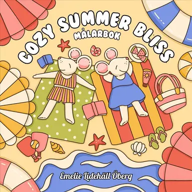 Cozy Summer Bliss : Målarbok