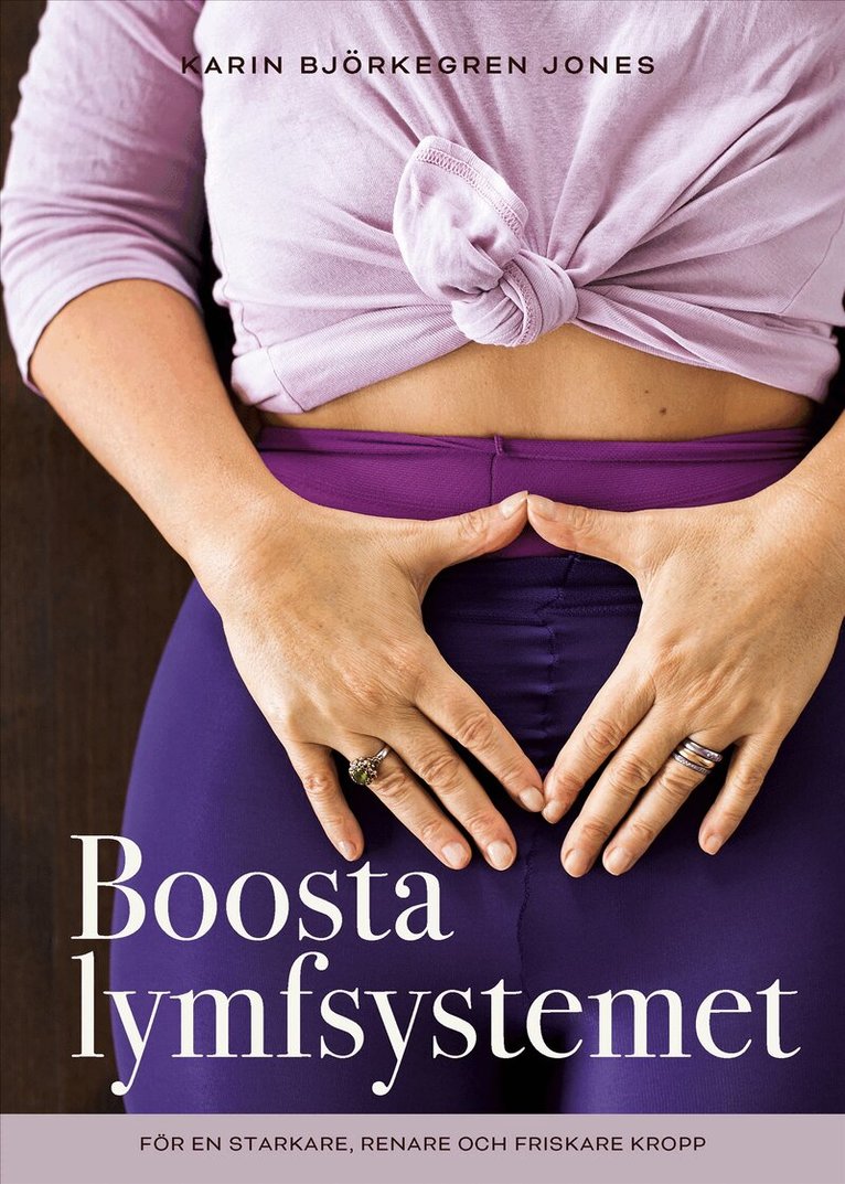 Karin Björkegren Jones - Boosta lymfsystemet, E-bok