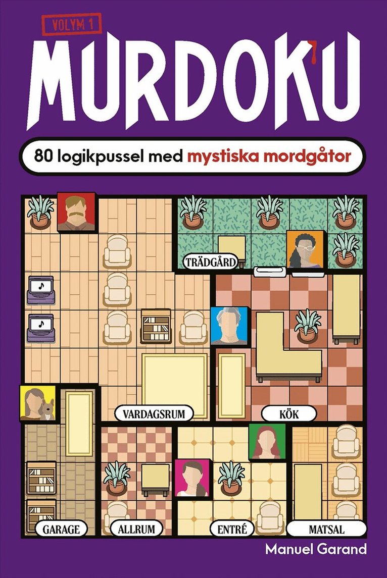 Manuel Garand - Murdoku volym 1 : 80 logikpussel med mystiska mordgåtor, Häftad. Tillgänglighet: Kommande