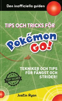 e-Bok Tips och tricks för Pokémon go  tekniker och tips för fångst och strider