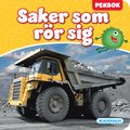 Saker som rör sig