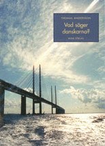 Thomas Andersson - Vad säger danskarna?, Häftad