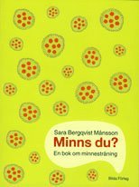 Sara Bergqvist Månsson - Minns du? En bok om minnesträning, Häftad