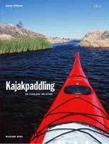 Rickard Berg - Kajakpaddling - en livslång relation, Häftad