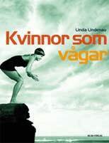 Linda Lindenau - Kvinnor som vågar, Inbunden