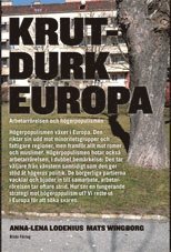 Anna-Lena Lodenius, Mats Wingborg - Krutdurk Europa : arbetarrörelsen och högerpopulismen, Häftad