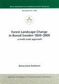 Forest Landscape Change in Boreal Sweden 1850-2000 A Multi-Scale Approach