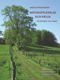 Grön Entreprenör - Naturupplevelse och Hälsa - forskningen visar vägen