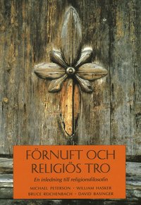 F�rnuft och religi�s tro : En inledning till religionsfilosofin
